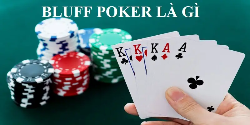 Kỹ thuật bluff (đánh lừa) thành công trong Poker 5 lá