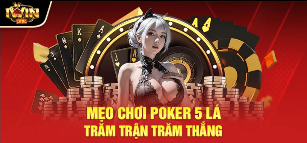 Kỹ thuật bluff (đánh lừa) thành công trong Poker 5 lá